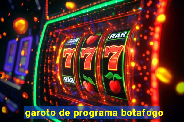 garoto de programa botafogo